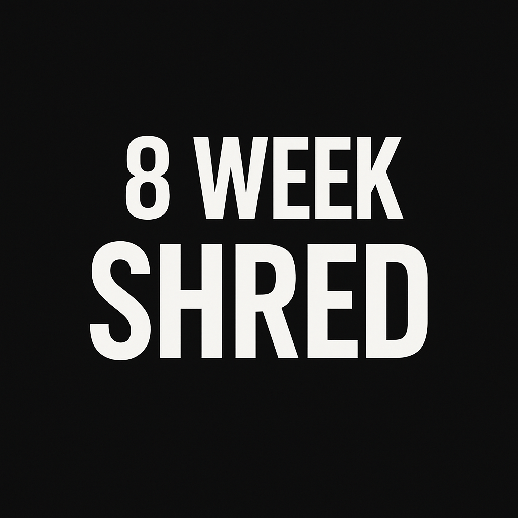 Online Program - 8 Week Shred